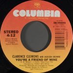 Clarence Clemons And Jackson Browne – You're A Friend Of Mine 45lik Plak - Görsel 2