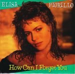 Elisa Fiorillo – How Can I Forget You 45lik Plak