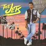 The Jets – Cross My Broken Heart 45lik Plak