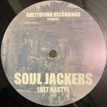 Soul Jackers – Get Nasty 12" Maxi Single Plak (House)