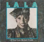 La La – (If You) Love Me Just A Little 45lik Plak