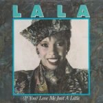 La La – (If You) Love Me Just A Little 45lik Plak