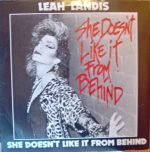 Leah Landis – She Doesn't Like It From Behind 12" Maxi Single Plak (Hi NRG)