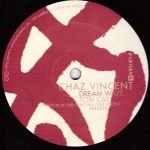 Chaz Vincent – Dream Zenith 12" Maxi Single Plak (Techno) - Görsel 3