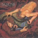 Big Big Train – The Underfall Yard CD