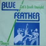 Blue Feather – Let's Funk Tonight 45lik Plak