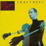 Kraftwerk – The Robots 12'' Maxi Single Plak