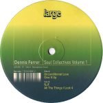 Dennis Ferrer – Soul Collectives Volume 1 12" Maxi Single Plak (Deep House)
