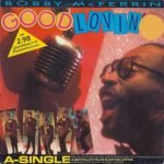 Bobby McFerrin – Good Lovin' 45lik Plak