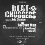 Beatchuggers Featuring Eric Clapton – Forever Man (How Many Times?) 12'' Maxi Single Plak (House)