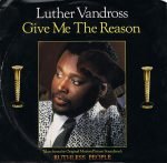 Luther Vandross – Give Me The Reason 45lik Plak