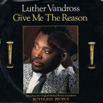 Luther Vandross – Give Me The Reason 45lik Plak
