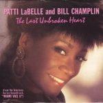 Patti LaBelle and Bill Champlin – The Last Unbroken Heart 45lik Plak