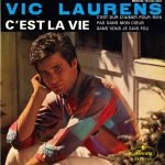 Vic Laurens – C’est La Vie 45lik Plak