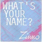 Zinno – What's Your Name? 45lik Plak
