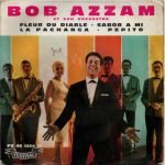 Bob Azzam – Fleur Du Diable 45lik Plak