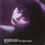 Madrugada – The Nightly Disease  CD