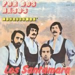 Los Santamara – Por Dos Besos 45lik Plak