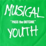 Musical Youth – Pass The Dutchie 45lik Plak