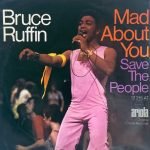 Bruce Ruffin – Mad About You 45lik Plak