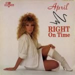 April – Right On Time 12" Maxi Single Plak (Freestyle)
