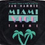Jan Hammer – Miami Vice Theme 45lik Plak