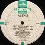 Alexis – Don't Give It Away 12" Maxi Single Plak (Hi NRG) - Görsel 2