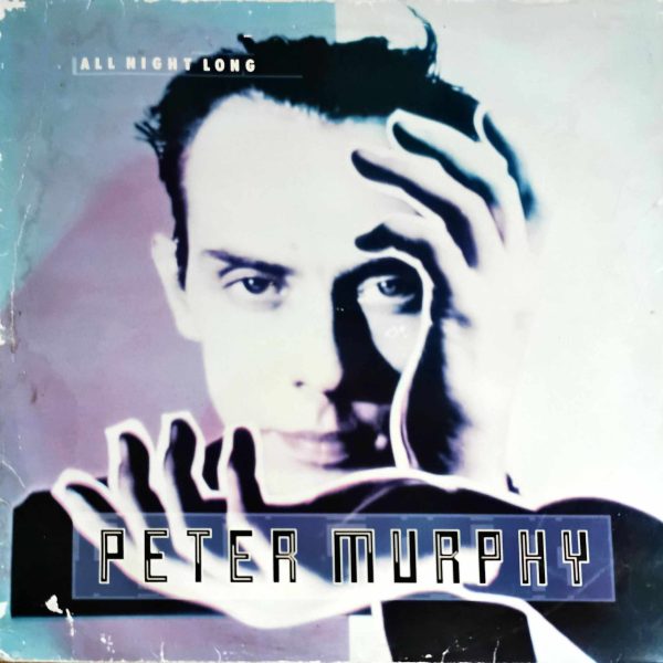 Peter Murphy – All Night Long 12'' Maxi Single Plak
