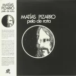 Matias Pizarro – Pelo De Rata LP Plak