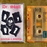 Dr. Skull – Rools 4 Fools Kaset
