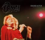 David Bowie – Cracked Actor (Live Los Angeles '74) 2CD