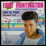 Eddy Huntington – Meet My Friend 12'' Maxi Single Plak - Görsel 2