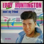 Eddy Huntington – Meet My Friend 12'' Maxi Single Plak