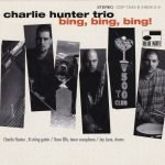 Charlie Hunter Trio – Bing, Bing, Bing! CD