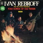 Ivan Rebroff and his Troika Ensemble – Folk Songs Of Old Russia LP Plak