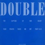 Double – The Captain Of Her Heart / Your Prayer Takes Me Off Part I & II 12'' Maxi Single Plak