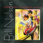 Bill Nelson – After The Satellite Sings CD