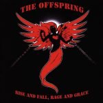 The Offspring – Rise And Fall, Rage And Grace CD
