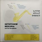 Getatchew Mekuria – Getatchew Mekuria And His Saxophone LP Plak - Görsel 2