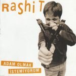 Rashit – Adam Olmak İstemiyorum CD