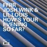 Josh Wink & Lil Louis – How's Your Evening So Far? 12'' Maxi Single Plak (Techno)