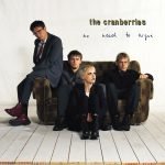 The Cranberries – No Need To Argue CD
