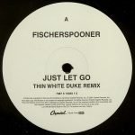 Fischerspooner – Just Let Go 12'' Maxi Single Plak (Electro)