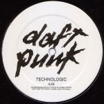 Daft Punk – Technologic 12" Maxi Single Plak (House)