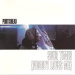 Portishead – Sour Times (Nobody Loves Me) CD Single