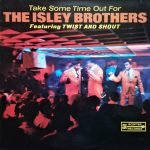 The Isley Brothers – Take Some Time Out For The Isley Brothers LP Plak