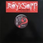 Röyksopp – What Else Is There? (Part 1) 12'' Maxi Single Plak (House)
