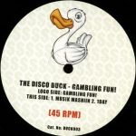 The Disco Duck – Gambling Fun! 12" Maxi Single Plak (Early House)