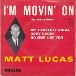Matt Lucas – I'm Movin' On 45lik Plak