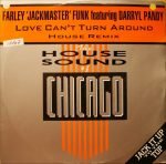 Farley 'Jackmaster' Funk Featuring Darryl Pandy – Love Can't Turn Around (House Remix) 12" Maxi Single Plak (Early House)